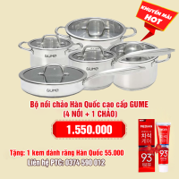 Bộ nồi chảo nhập khẩu Hàn Quốc cao cấp GUME (4 NỒI + 1 CHẢO): 1.550.000 - Tặng 1 kem đánh răng Hàn Quốc 55.000  -