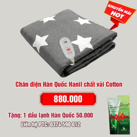 Chăn điện Hàn Quốc Hanil chất vải Cotton: 880.000 - Tặng 1 dầu lạnh xoa bóp Hàn Quốc: 50.000